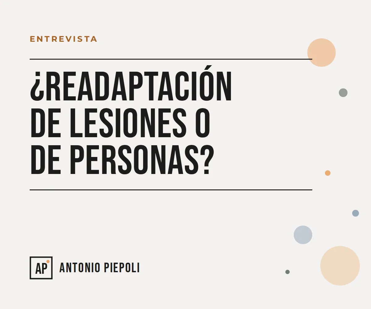 ¿Readaptación de lesiones o de personas?